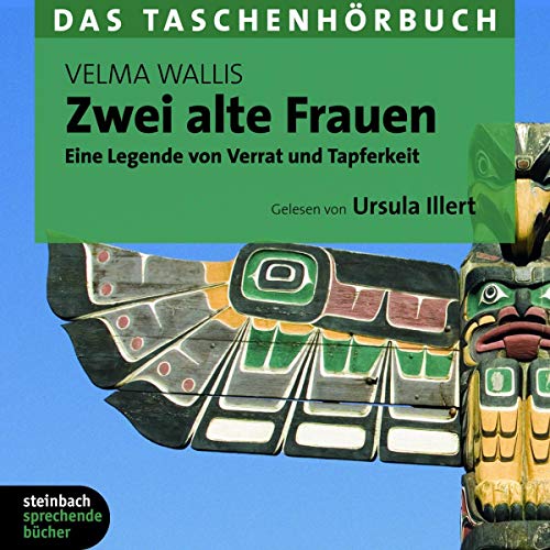 Zwei alte Frauen: Das Taschenhörbuch von Steinbach Sprechende