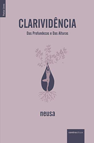 Clarividência: Das Profundezas e Das Alturas (Poetas Livres) von ContraatircsE