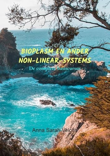 Bioplasm en ander non-linear-systems: De complete basiscursus von Brave New Books