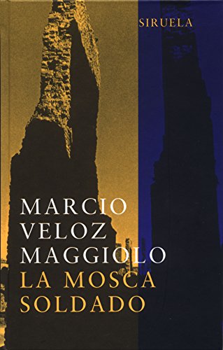 La mosca soldado (Libros del Tiempo, Band 177) von SIRUELA