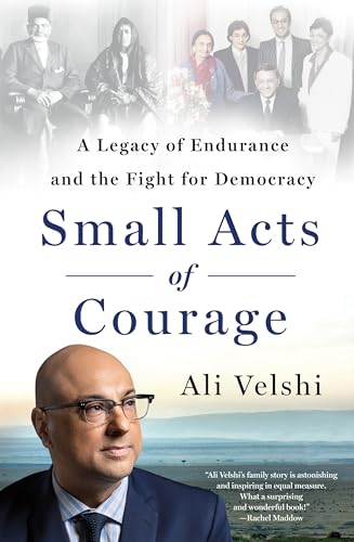 Small Acts of Courage: A Legacy of Endurance and the Fight for Democracy von St Martin's Press