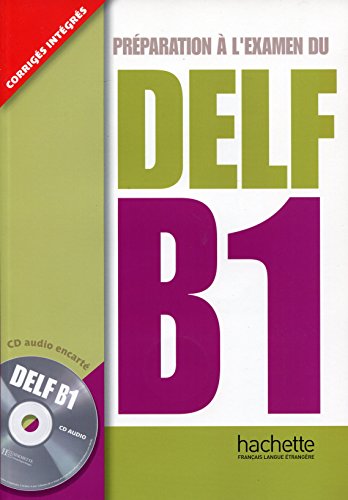 Preparation a l'examen du DELF Hachette: Livre B1 & CD von HACHETTE FLE