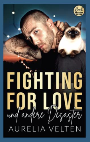 Fighting for Love und andere Desaster (Boston In Love) Fighting for Love und andere Desaster (Boston In Love)