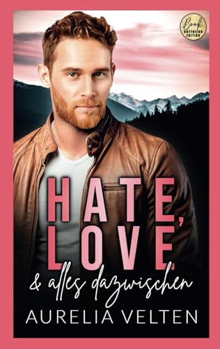 Hate, Love & alles dazwischen (Boston In Love) von Hippomonte Publishing e.K.