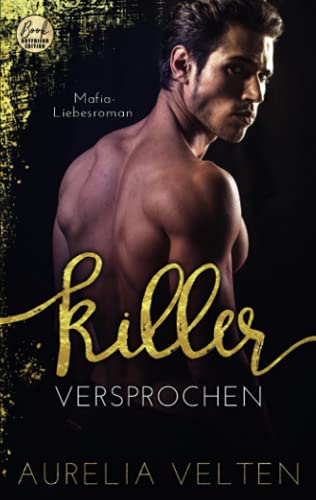 KILLER: Versprochen (Mafia-Liebesroman) (Fairytale Gone Dark, Band 5) von Hippomonte Publishing e.K.