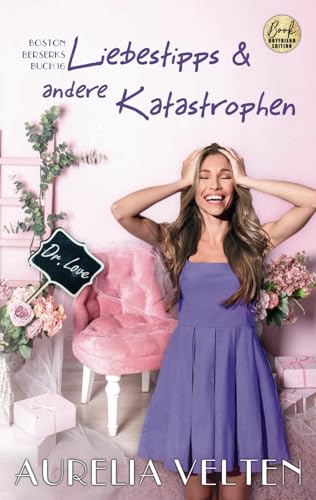 Liebestipps & andere Katastrophen (Boston Berserks, Band 16)