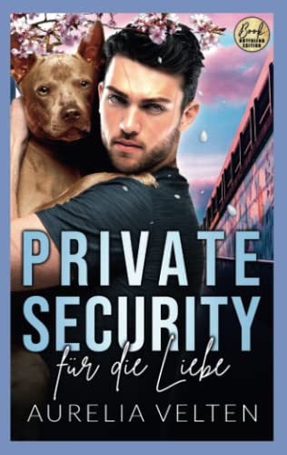 Private Security für die Liebe (Boston In Love) Private Security für die Liebe (Boston In Love) von Hippomonte Publishing e.K.