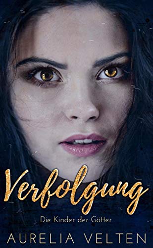 Verfolgung: Die Kinder der Götter Verfolgung: Die Kinder der Götter von Hippomonte Publishing