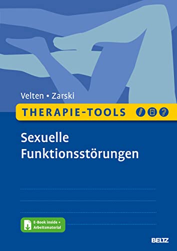 Therapie-Tools Sexuelle Funktionsstörungen: Mit E-Book inside und Arbeitsmaterial (Beltz Therapie-Tools) von Beltz
