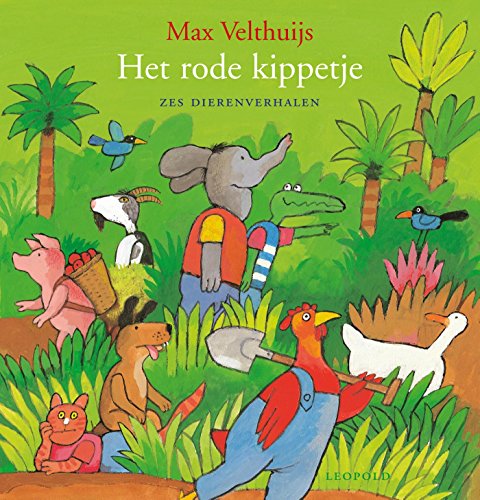 Het rode kippetje: zes dierenverhalen Het rode kippetje: zes dierenverhalen