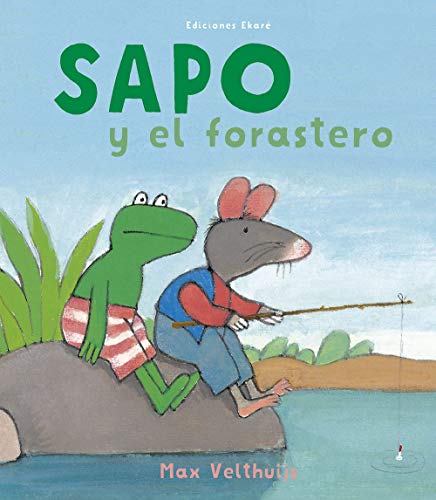 Sapo y el forastero Sapo y el forastero von Ediciones EkarÃ