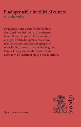 L’indispensabile inutilità di esistere (Quaderni di poesia) von Eretica Edizioni