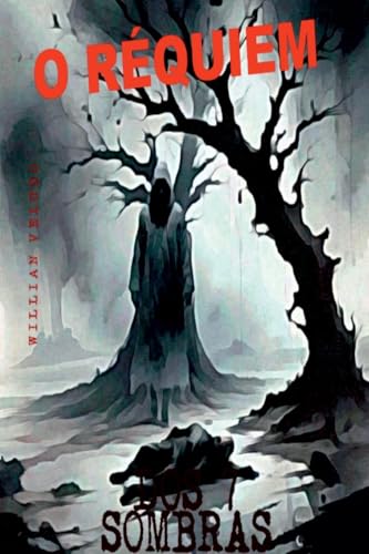 O R quiem Dos 7 Sombras O R quiem Dos 7 Sombras von Clube de Autores