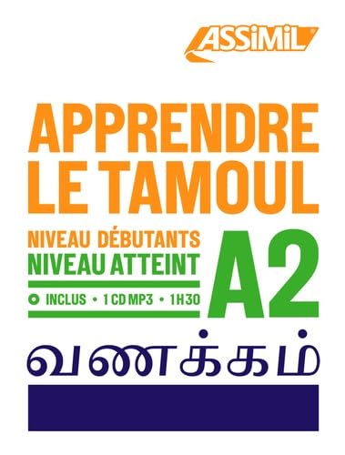 Apprendre le Tamoul A2: Ne pas enrichir avant le 20/05/2025 (Objectif Langues) von Assimil