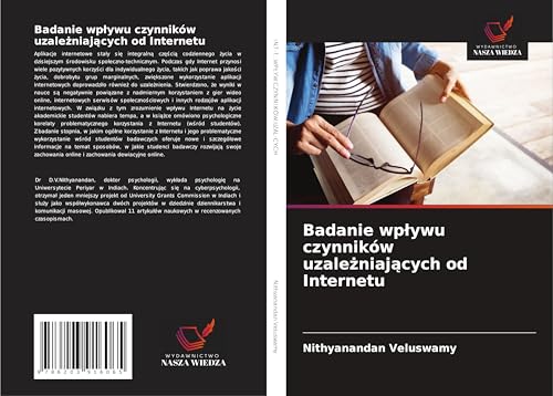 Badanie wp¿ywu czynników uzale¿niaj¿cych od Internetu: DE von Wydawnictwo Nasza Wiedza