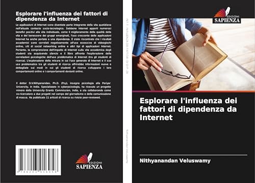 Esplorare l'influenza dei fattori di dipendenza da Internet von Edizioni Sapienza