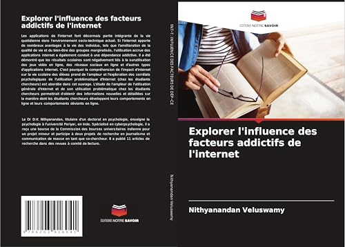 Explorer l'influence des facteurs addictifs de l'internet von Editions Notre Savoir