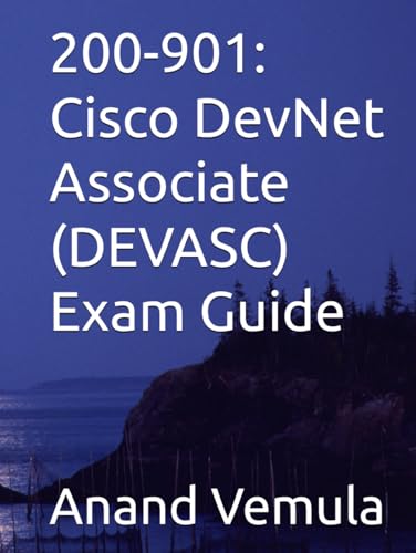 200-901: Cisco DevNet Associate (DEVASC) Exam Guide von Independently published