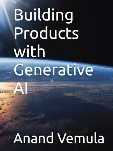 Building Products with Generative AI Building Products with Generative AI von Independently published