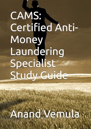 CAMS: Certified Anti-Money Laundering Specialist Study Guide CAMS: Certified Anti-Money Laundering Specialist Study Guide von Independently published