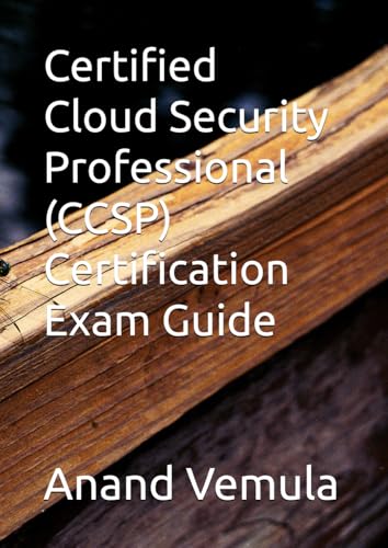 Certified Cloud Security Professional (CCSP) Certification Exam Guide von Independently published