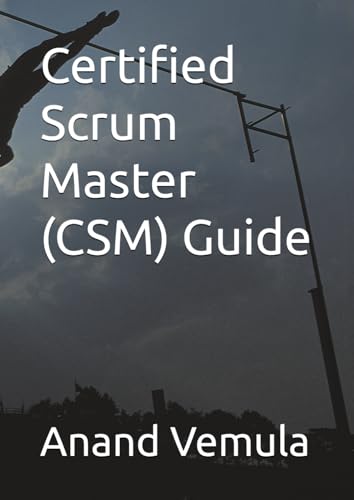 Certified Scrum Master (CSM) Guide von Independently published