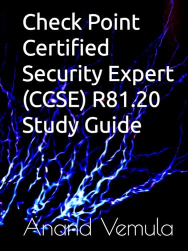 Check Point Certified Security Expert (CCSE) R81.20 Study Guide von Independently published