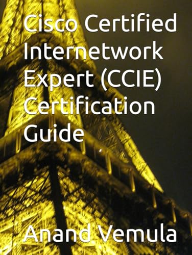 Cisco Certified Internetwork Expert (CCIE) Certification Guide von Independently published