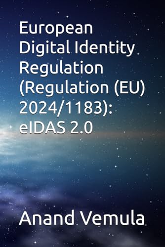 European Digital Identity Regulation (Regulation (EU) 2024/1183): eIDAS 2.0 von Independently published