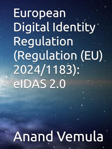 European Digital Identity Regulation (Regulation (EU) 2024/1183): eIDAS 2.0 von Independently published
