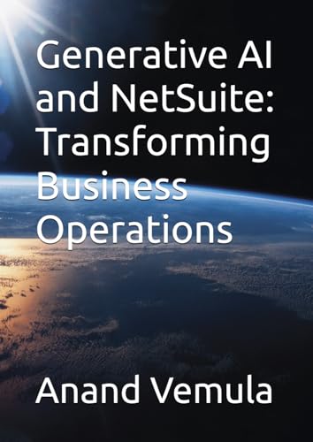 Generative AI and NetSuite: Transforming Business Operations Generative AI and NetSuite: Transforming Business Operations von Independently published
