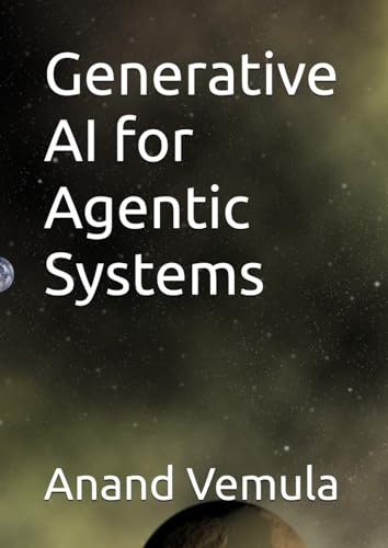Generative AI for Agentic Systems Generative AI for Agentic Systems von Independently published