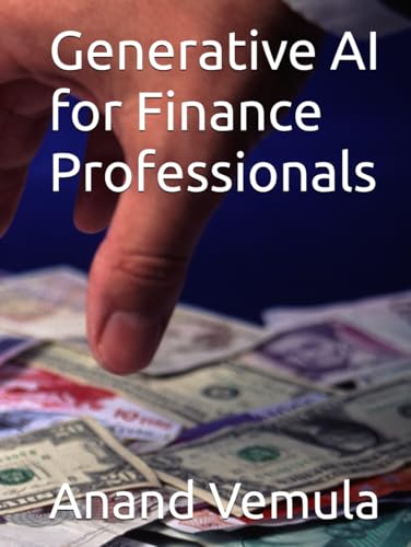 Generative AI for Finance Professionals Generative AI for Finance Professionals von Independently published