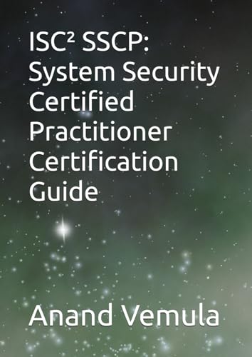 ISC² SSCP: System Security Certified Practitioner Certification Guide ISC² SSCP: System Security Certified Practitioner Certification Guide von Independently published