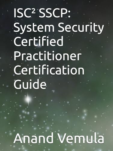 ISC² SSCP: System Security Certified Practitioner Certification Guide ISC² SSCP: System Security Certified Practitioner Certification Guide von Independently published