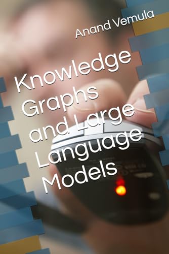 Knowledge Graphs and Large Language Models Knowledge Graphs and Large Language Models