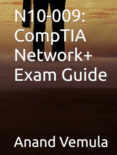 N10-009: CompTIA Network+ Exam Guide N10-009: CompTIA Network+ Exam Guide von Independently published