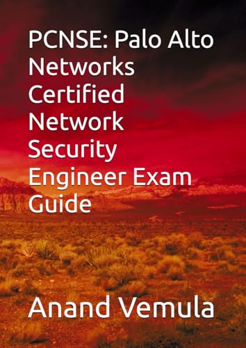 PCNSE: Palo Alto Networks Certified Network Security Engineer Exam Guide PCNSE: Palo Alto Networks Certified Network Security Engineer Exam Guide von Independently published