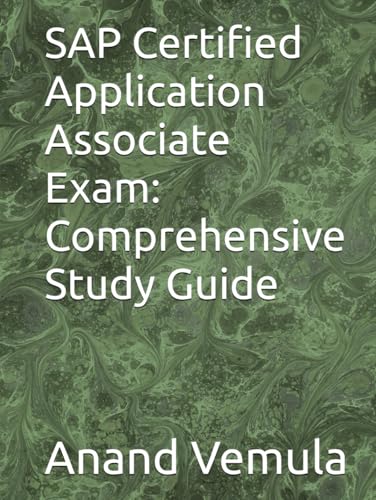 SAP Certified Application Associate Exam: Comprehensive Study Guide SAP Certified Application Associate Exam: Comprehensive Study Guide von Independently published