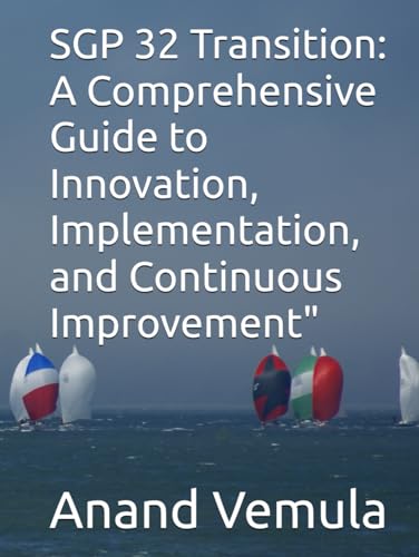 SGP 32 Transition: A Comprehensive Guide to Innovation, Implementation, and Continuous Improvement" SGP 32 Transition: A Comprehensive Guide to Innovation, Implementation, and Continuous Improvement" von Independently published