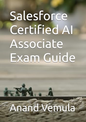 Salesforce Certified AI Associate Exam Guide Salesforce Certified AI Associate Exam Guide von Independently published