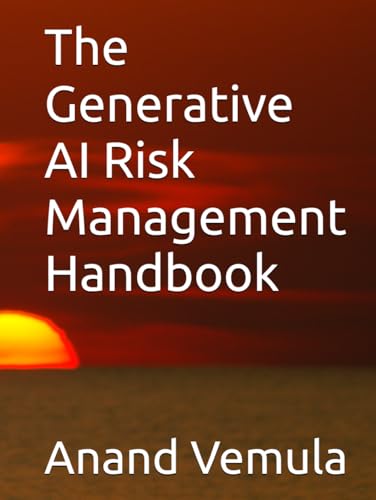 The Generative AI Risk Management Handbook The Generative AI Risk Management Handbook von Independently published