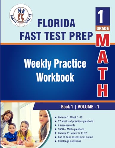 Florida Standards Assessment (FSA) Test Prep : 1st Grade Math , Weekly Practice WorkBook Volume 1 (FLORIDA State (FSA) Test Prep by Math-Knots) von Math-Knots LLC