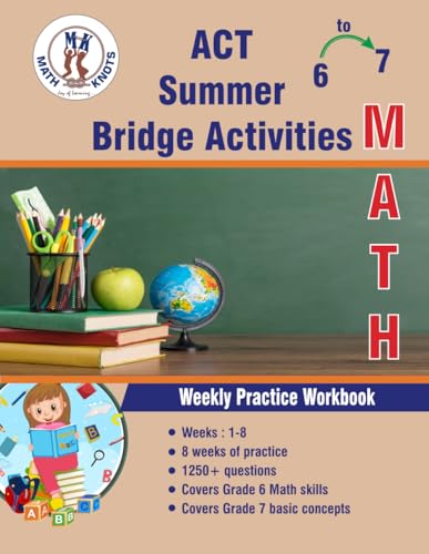 GRADES 6 to 7 : ACT Aspire Summer Math Bridge Activities (ACT Test Preparation by Math-Knots) von Independently published