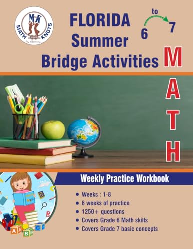 GRADES 6 to 7 : FLORIDA Summer Math Bridge Activities (FLORIDA State (FSA) Test Prep by Math-Knots) von Independently published