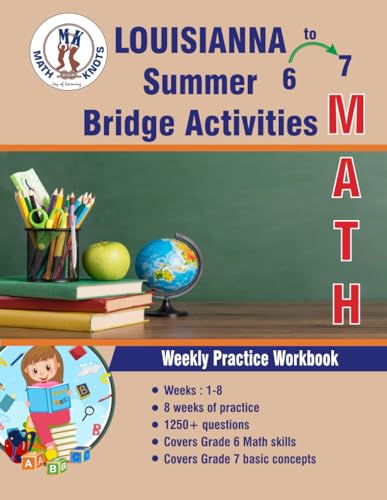 GRADES 6 to 7 : LOUISIANA Summer Math Bridge Activities (LOUISIANA State Test Prep by Math-Knots) von Independently published