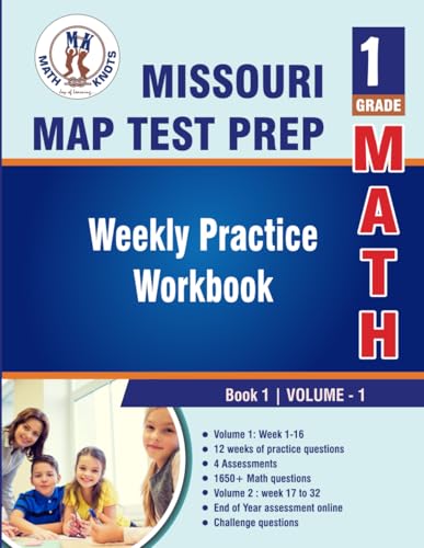 Missouri Assessment Program (MAP) Test Prep : 1st Grade Math , Weekly Practice WorkBook Volume 1 (Missouri Assessment Program (MAP)Test Prep by Math-Knots) von Math-Knots LLC