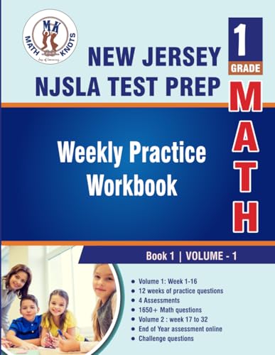 New Jersey Student Learning Assessments (NJSLA) Test Prep : 1st Grade Math , Weekly Practice WorkBook Volume 1 (New Jersey State ( NJSLA ) Standards by Math-Knots) von Math-Knots LLC