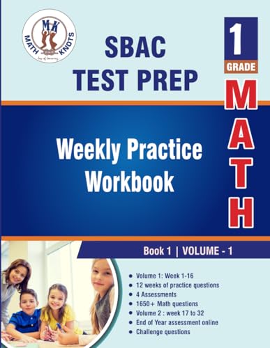SBAC Test Prep : 1st Grade Math , Weekly Practice WorkBook Volume 1 (SBAC Test Preparation by Math-Knots) SBAC Test Prep : 1st Grade Math , Weekly Practice WorkBook Volume 1 (SBAC Test Preparation by Math-Knots) von Math-Knots LLC