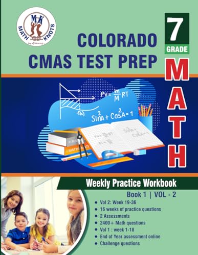 Colorado State Measures of Academic Success (CMAS) Test Prep : 7th Grade Math : Weekly Practice WorkBook Volume 2: Multiple Choice and Free Response ... Test (COLORADO (CMAS) STATE Test Prep) von Math-Knots LLC